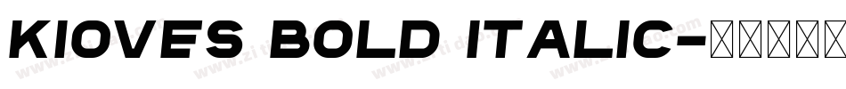 Kioves Bold italic字体转换